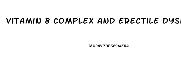 Vitamin B Complex And Erectile Dysfunction