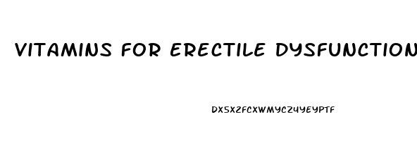 Vitamins For Erectile Dysfunction Solution