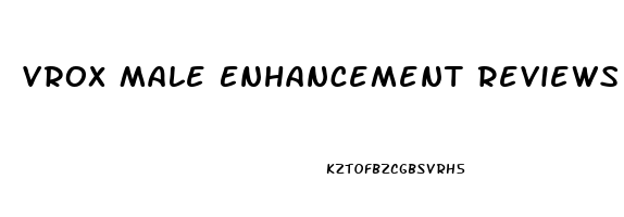 Vrox Male Enhancement Reviews