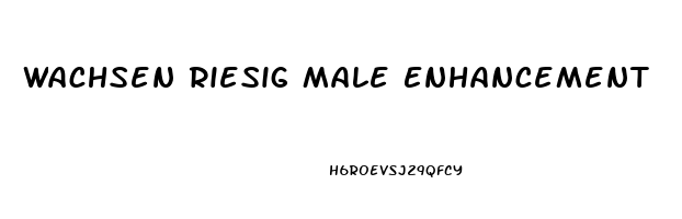 Wachsen Riesig Male Enhancement