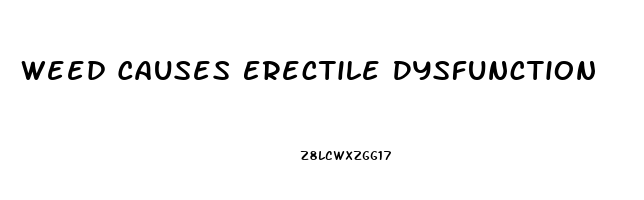 Weed Causes Erectile Dysfunction