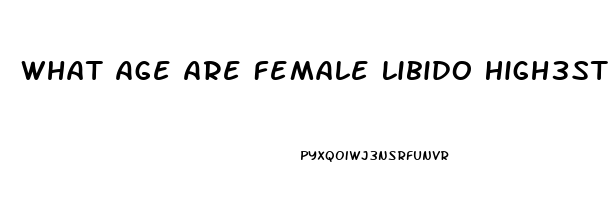 What Age Are Female Libido High3st