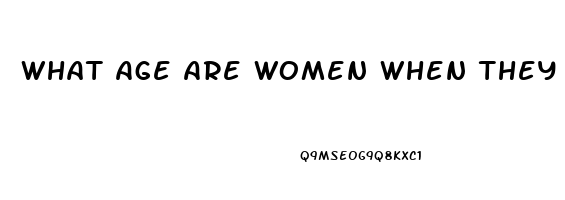 What Age Are Women When They Have The Highest Sex Drive