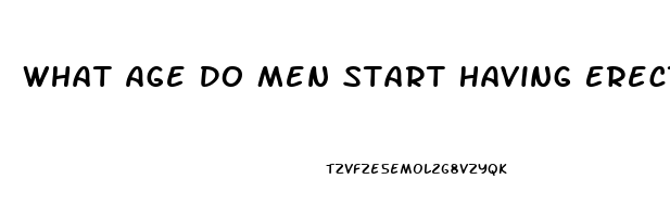 What Age Do Men Start Having Erectile Dysfunction