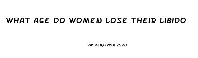 What Age Do Women Lose Their Libido