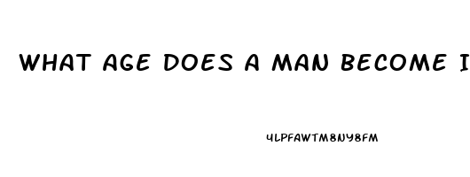 What Age Does A Man Become Impotent