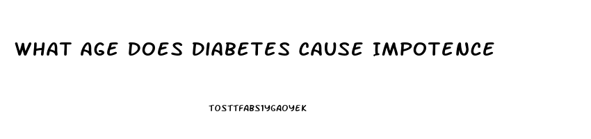 What Age Does Diabetes Cause Impotence