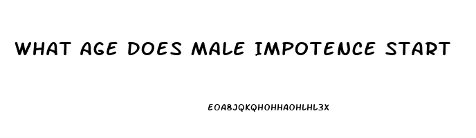 What Age Does Male Impotence Start