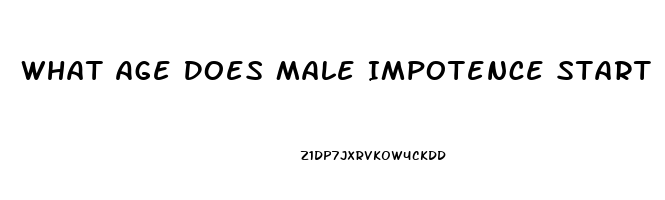 What Age Does Male Impotence Start