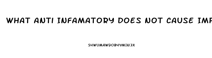 What Anti Infamatory Does Not Cause Impotence