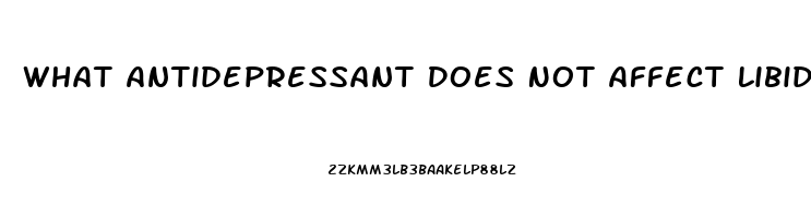 What Antidepressant Does Not Affect Libido