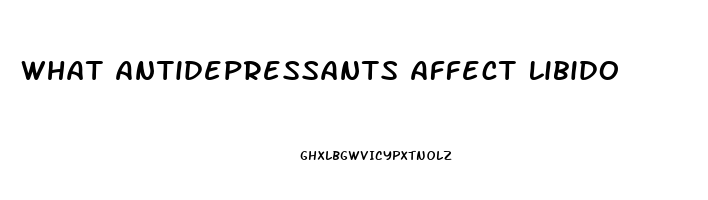 What Antidepressants Affect Libido