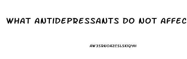 What Antidepressants Do Not Affect Libido