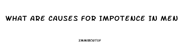 What Are Causes For Impotence In Men