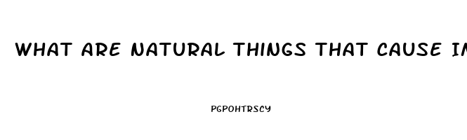 What Are Natural Things That Cause Impotence