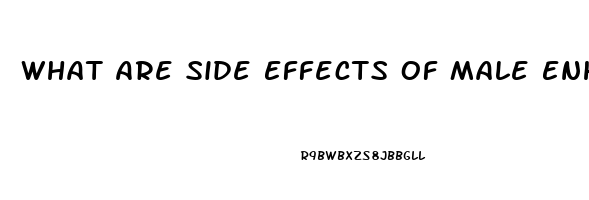 What Are Side Effects Of Male Enhancement Pills