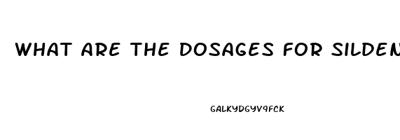 What Are The Dosages For Sildenafil For Ed