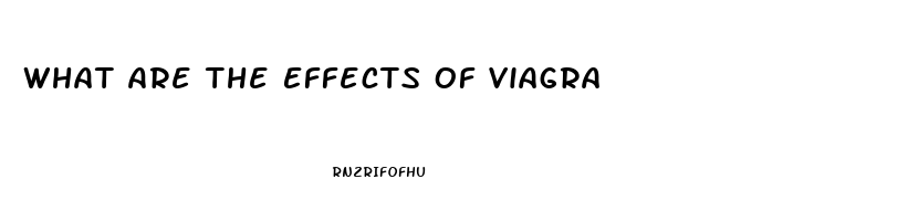 What Are The Effects Of Viagra