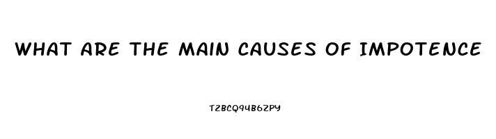 What Are The Main Causes Of Impotence