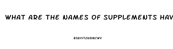 What Are The Names Of Supplements Have Sildenafil Citrate