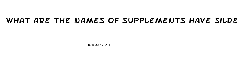 What Are The Names Of Supplements Have Sildenafil Citrate