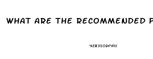 What Are The Recommended Pills For Hard Erection