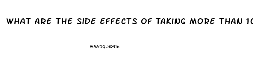 What Are The Side Effects Of Taking More Than 100mg Of Sildenafil