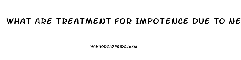 What Are Treatment For Impotence Due To Nerve Damage