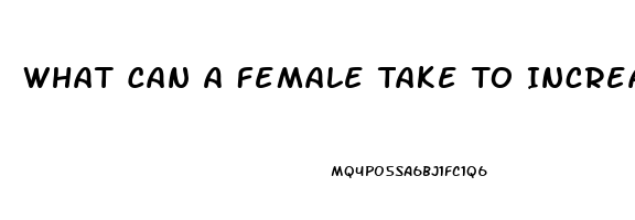 What Can A Female Take To Increase Libido