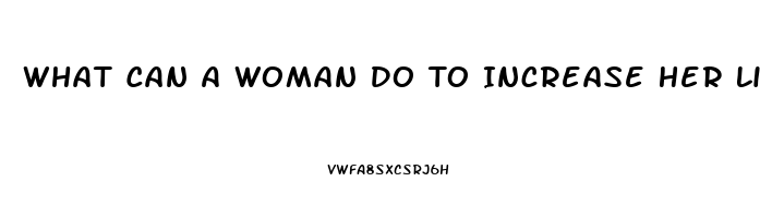 What Can A Woman Do To Increase Her Libido