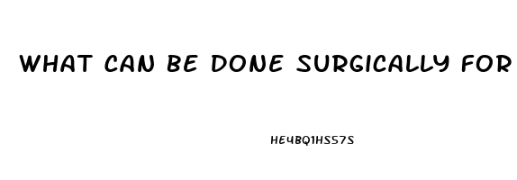 What Can Be Done Surgically For Impotence