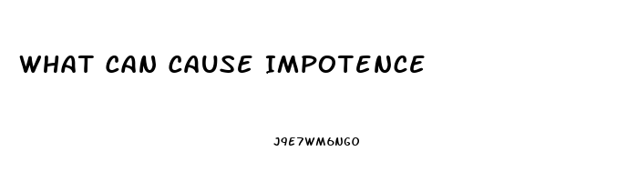 What Can Cause Impotence