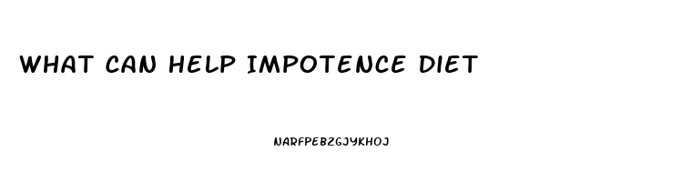 What Can Help Impotence Diet