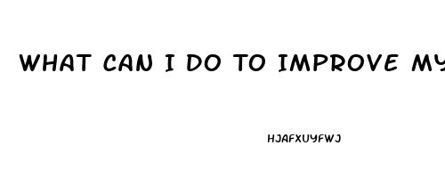 What Can I Do To Improve My Low Sex Drive