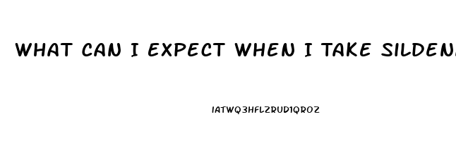 What Can I Expect When I Take Sildenafil