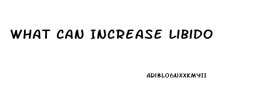 What Can Increase Libido