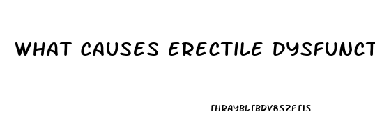 What Causes Erectile Dysfunction At A Young Age