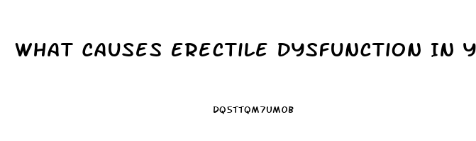 What Causes Erectile Dysfunction In Your 60s