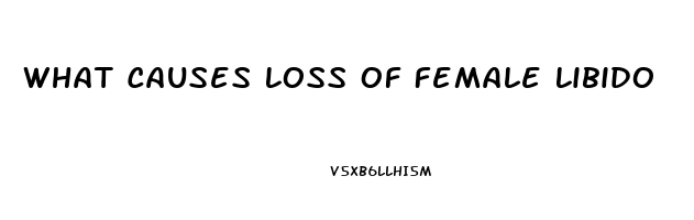 What Causes Loss Of Female Libido