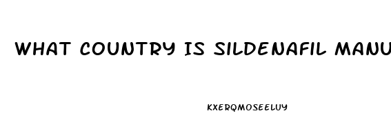 What Country Is Sildenafil Manufactured