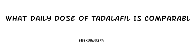 What Daily Dose Of Tadalafil Is Comparable To 20mg On Demand Sildenafil