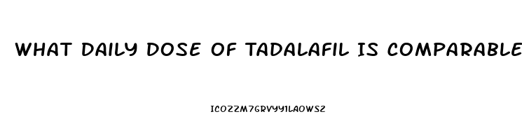 What Daily Dose Of Tadalafil Is Comparable To 20mg On Demand Sildenafil