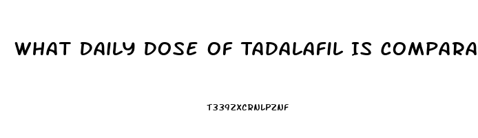 What Daily Dose Of Tadalafil Is Comparable To 20mg On Demand Sildenafil