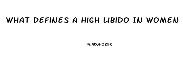 What Defines A High Libido In Women