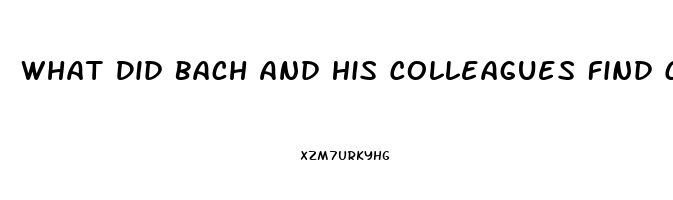 What Did Bach And His Colleagues Find Concerning Sexual Dysfunction In Men