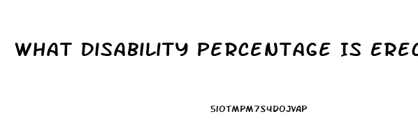 What Disability Percentage Is Erectile Dysfunction