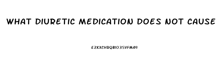 What Diuretic Medication Does Not Cause Erectile Dysfunction