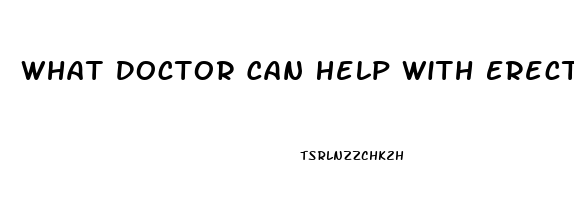 What Doctor Can Help With Erectile Dysfunction