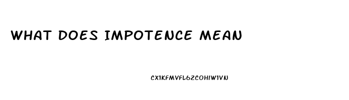 What Does Impotence Mean