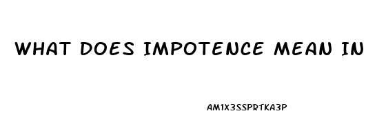 What Does Impotence Mean In Medical Terms